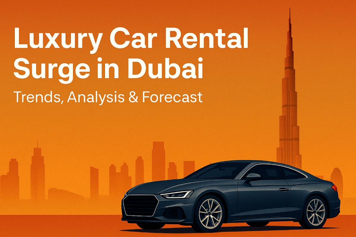 Exploring the Surge in Luxury Car Rentals in Dubai